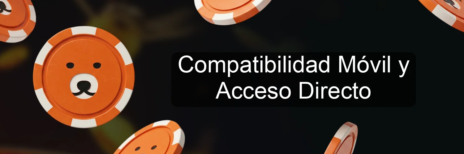 Compatibilidad Móvil y Acceso Directo